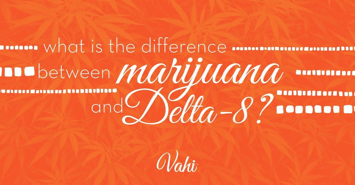 What is the difference between marijuana and Delta-8